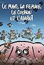 Le mari, la femme, le cochon et l'amant (2016)