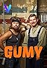 Gumy (TV Mini Series 2022– ) Poster