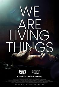 Primary photo for We Are Living Things