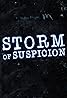 Storm of Suspicion (TV Series 2018–2024) Poster