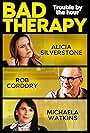 Alicia Silverstone, Rob Corddry, and Michaela Watkins in Bad Therapy (2020)