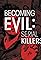 Becoming Evil: Serial Killers's primary photo