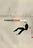 Strangers Lovers Killers (2010)