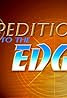 Expeditions to the Edge (TV Series 2004– ) Poster