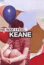 Keane: The Way I Feel (2019)