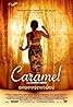 Caramel (2007) Poster