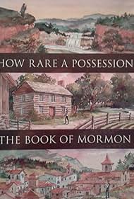 How Rare a Possession: The Book of Mormon (1987)