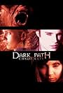 The Dark Path Chronicles (2008)