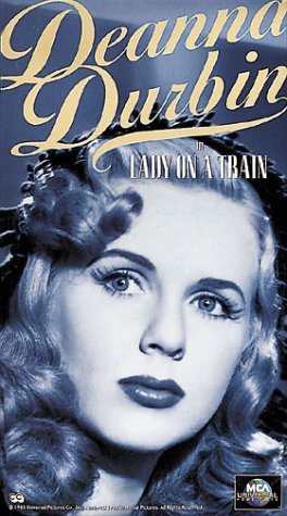 Deanna Durbin in Lady on a Train (1945)