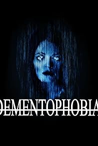 Primary photo for Dementophobia