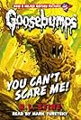 Classic Goosebumps, Book 17: You Can't Scare Me! (2024)