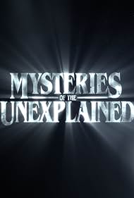 Mysteries of the Unexplained (2017)