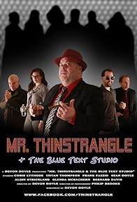 Primary photo for Mr. Thinstrangle and the Blue Text Studio