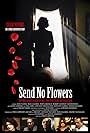 Send No Flowers (2013)