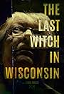 The Last Witch in Wisconsin (2024)