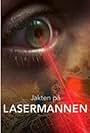 Jakten på Lasermannen (2021)