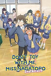 Primary photo for Don't Toy with Me, Miss Nagatoro