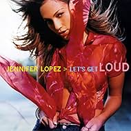 Jennifer Lopez in Jennifer Lopez: Let's Get Loud (2000)