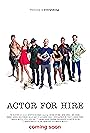 Jillian Longnecker, Marcus Mizelle, Beth Lepley, Joel Hogan, Greg Perrow, Jandres Burgos Caballero, Najee De-Tiege, Jeremy Nathan Tisser, Jesse O'Neill, and Hollie Bahar in Actor for Hire (2015)