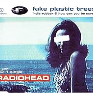 Radiohead: Fake Plastic Trees (1995)