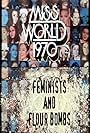 Miss World 1970: Feminists and Flour Bombs (2002)