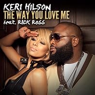 Primary photo for Keri Hilson Feat. Rick Ross: The Way You Love Me