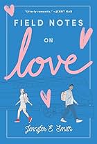 Field Notes on Love