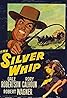 The Silver Whip (1953) Poster