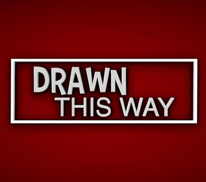 Drawn This Way (2019)