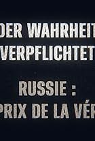 Russland: Der Wahrheit verpflichtet