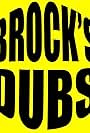 Brock's Dubs (2011)