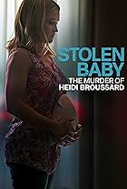 Stolen Baby: The Murder of Heidi Broussard