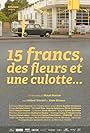 15 francs, des fleurs et une culotte (2014)