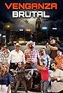 Vianey Huizar, Jesus Heredia, Odaliz Fonseca, Jesus Esparza, Jose Ramirez Raya, Santiago Medina Libra, El Flaco De Michoacan, Reynaldo Gutierrez, and Valente Rojas in Venganza Brutal (2016)