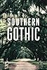 Southern Gothic (TV Series 2020) Poster