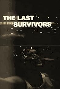 Primary photo for The Last Survivors