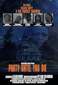 Party Until You Die (2021)