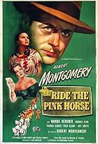 Wanda Hendrix, Andrea King, and Robert Montgomery in Ride the Pink Horse (1947)