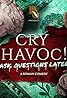 Cry Havoc! Ask Questions Later (Podcast Series 2023) Poster