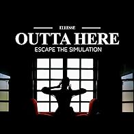 Primary photo for Outta Here: Escape the Simulation