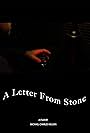 A Letter from Stone (2015)