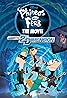 Phineas and Ferb the Movie: Across the 2nd Dimension (TV Movie 2011) Poster