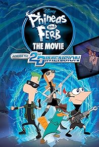 Primary photo for Phineas and Ferb the Movie: Across the 2nd Dimension