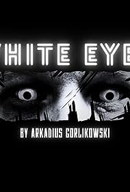 White Eyes (2025)