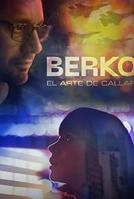 Primary photo for Berko: El Arte de Callar