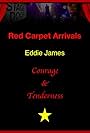 Eddie James in Red Carpet Arrivals: Courage & Tenderness (2017)