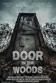 David Rees Snell, CJ Jones, Mitchell Crisp, Ryan Hawkins, Jennifer Pierce Mathus, Billy Chase Goforth, Blake Elder, Kerri Elder, Robert Crisp, and John-Michael Fisher in Door in the Woods (2019)