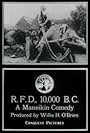 R.F.D. 10, 000 B.C. (1917)