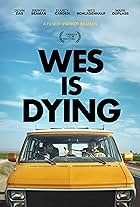 Wes Is Dying