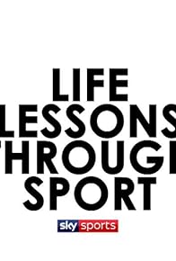 Primary photo for Life Lessons Through Sport